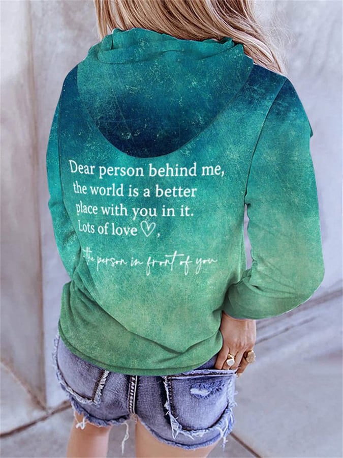 Dear Person Behind Me You Matter Turquoise Ocean Print Long Sleeve Hoodie