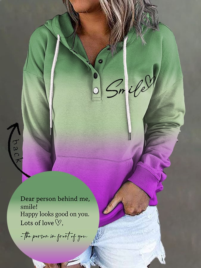 Dear Person Behind Me Smile Ombre Print Hoodie