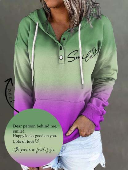 Dear Person Behind Me Smile Ombre Print Hoodie