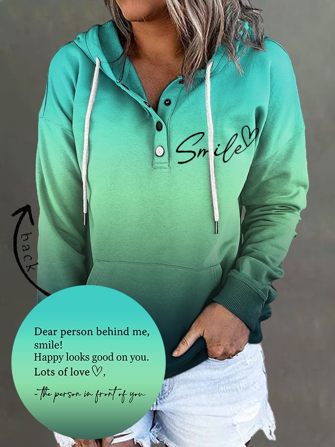 Dear Person Behind Me Smile Ombre Print Hoodie