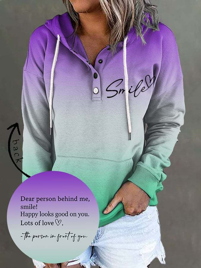 Dear Person Behind Me Smile Ombre Print Hoodie