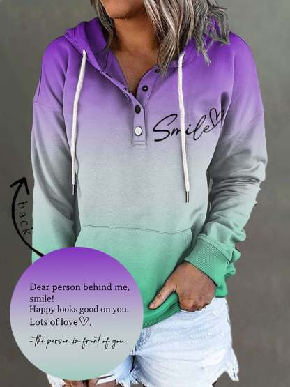 Dear Person Behind Me Smile Ombre Print Hoodie
