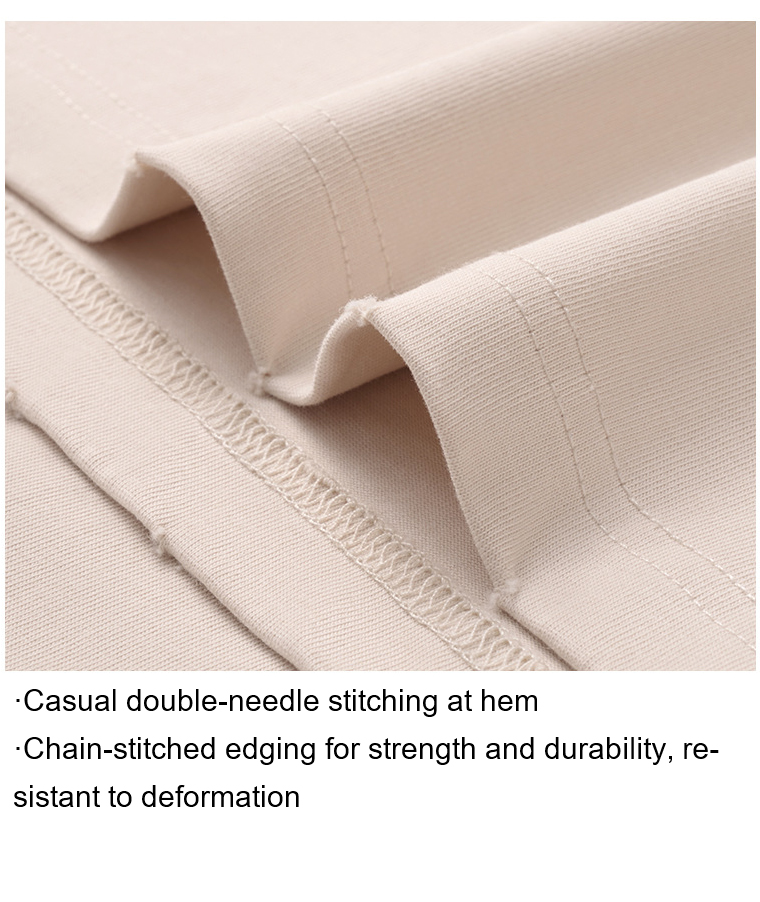 Casual double-needle stitching at hem Chain-stitched edging for strength and durability, resistant to deformation