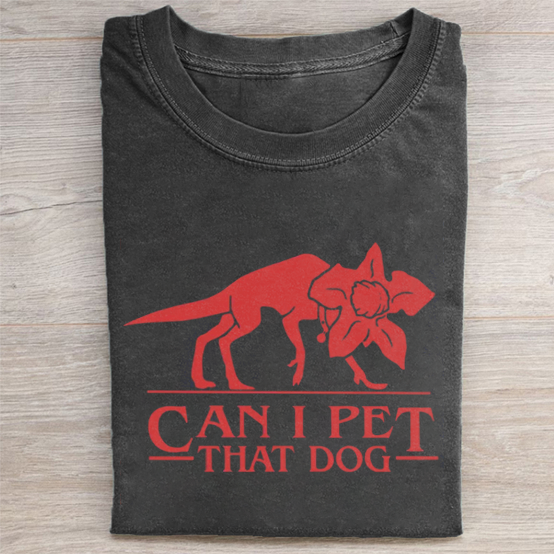 Can I Pet That Dog Demogorgon Devil T-shirt