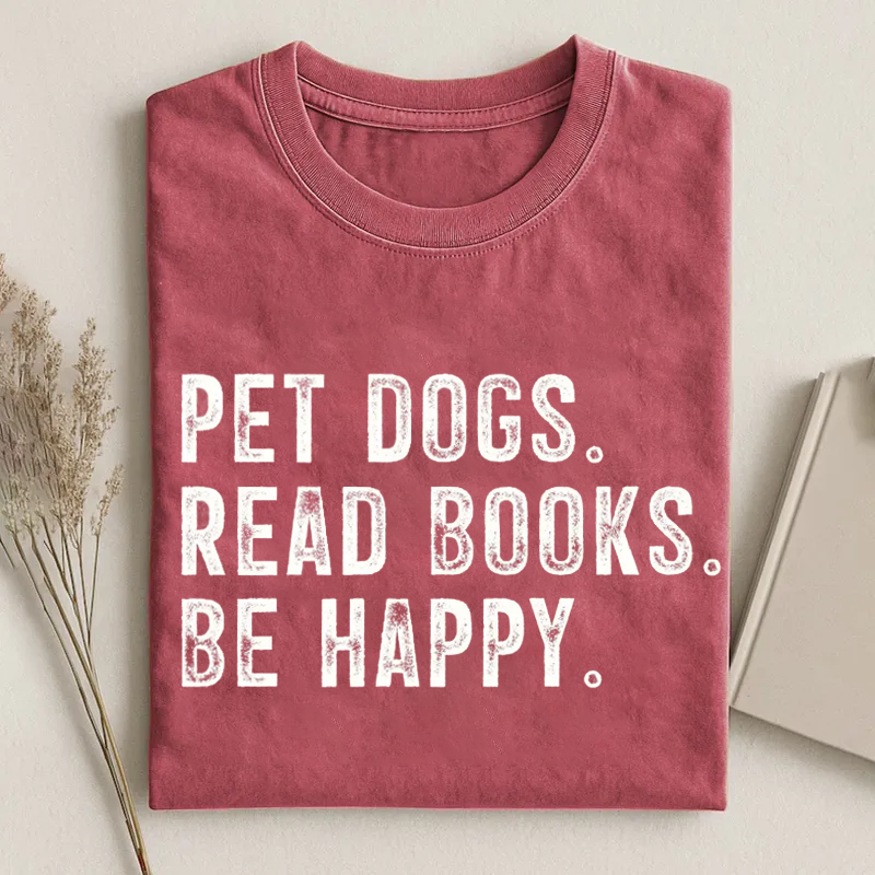Pet Dogs Read Books Be Happy T-shirt