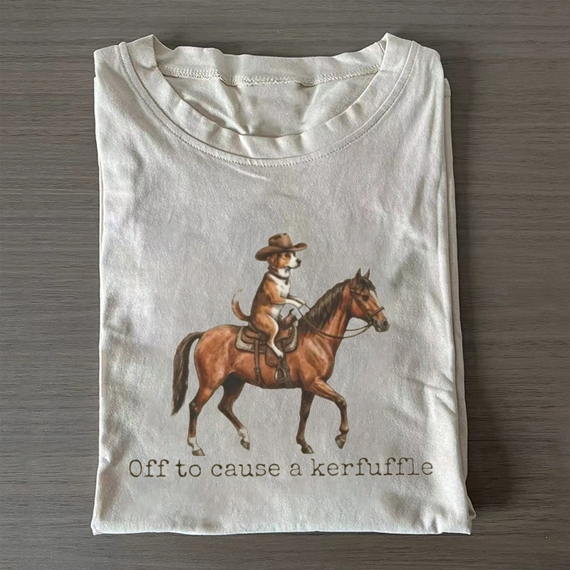 Off To Cause A Kerfuffle T-shirt