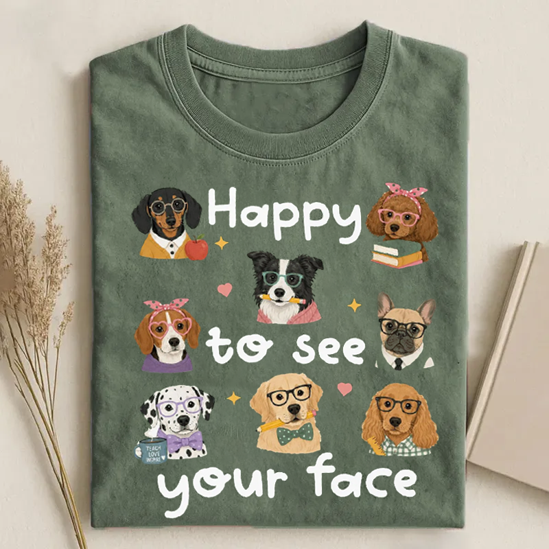 Happy to See Your Face Teacher T-shirt
