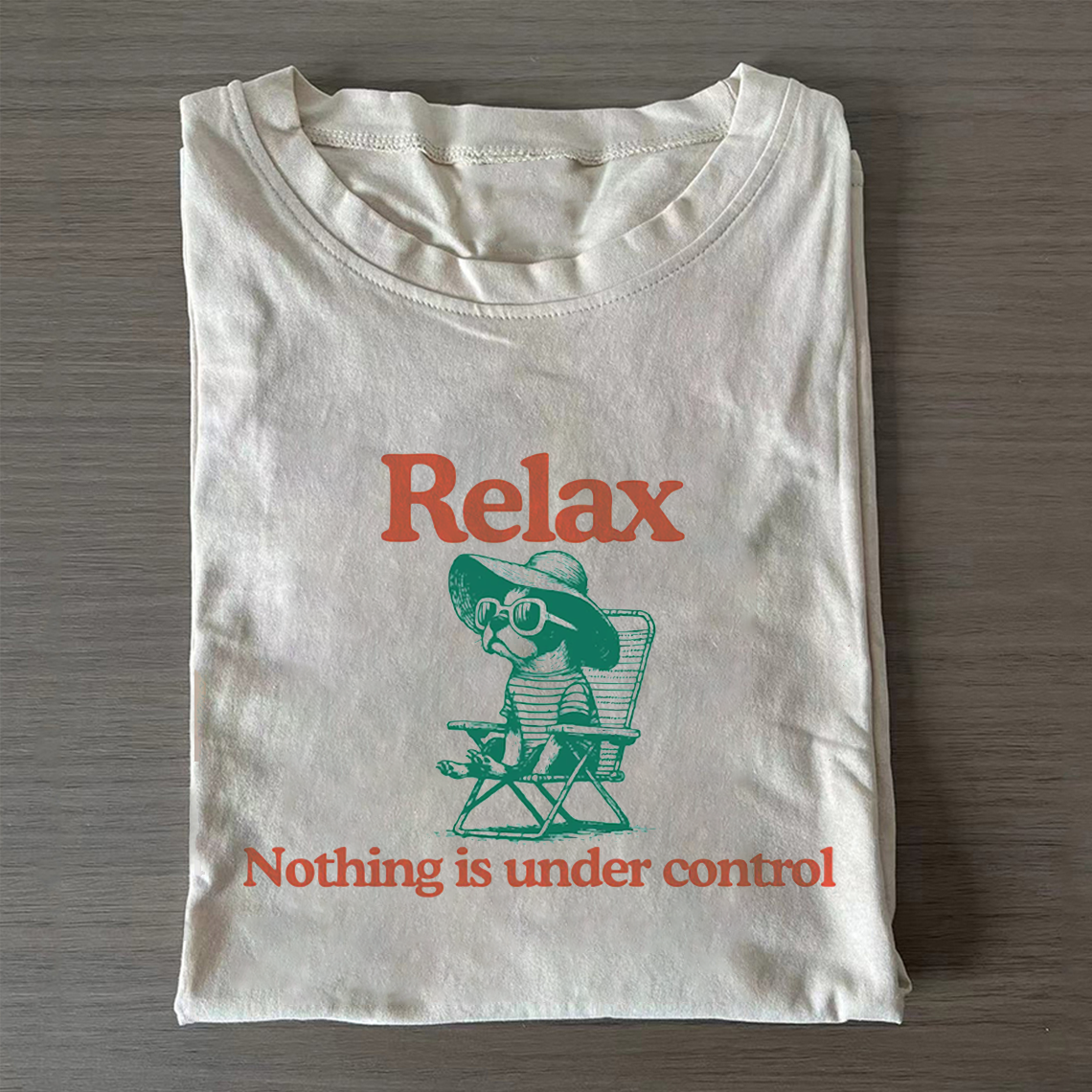 Relax Nothing Is Under Control Boston T-shirt