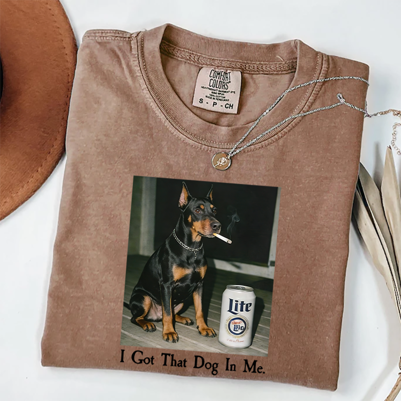I Got That Dog In Me Doberman T-shirt