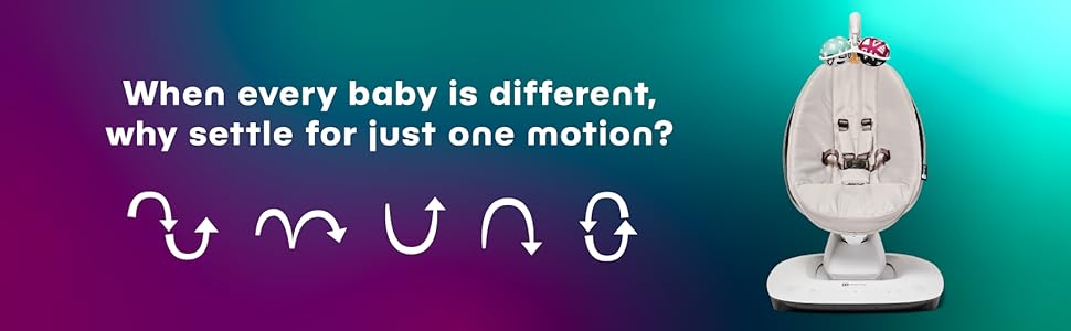 When every baby is different, why settle for just one motion?