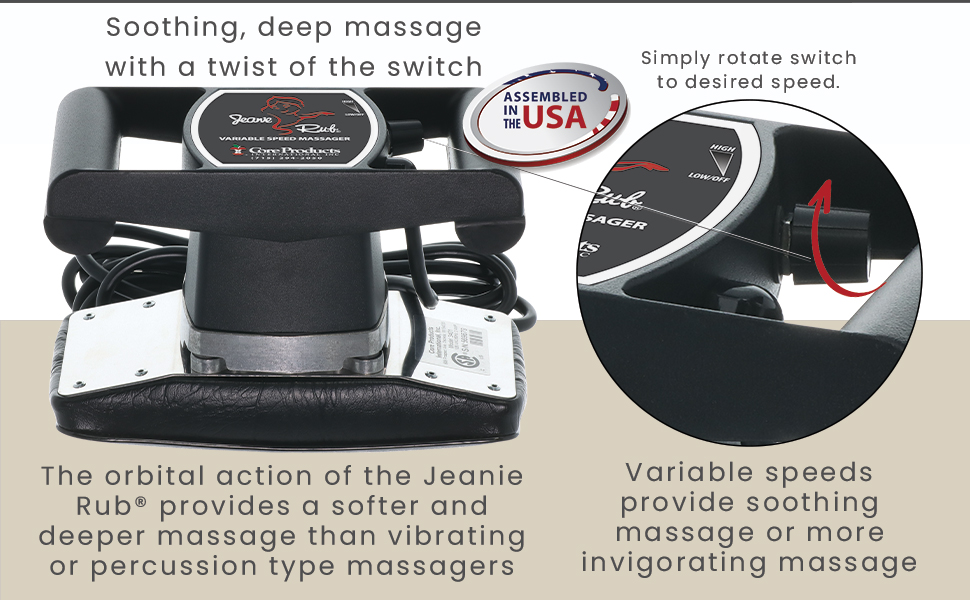 Soothing, deep massage, assembled in the usa, variable speed, orbital action