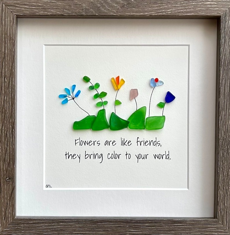 Sea Glass Friendship Gift - 🌼Friends are Like Flowers