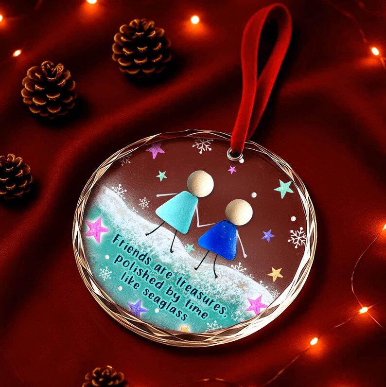 2D Sea Glass Friendship Ornament, Friends Are Treasures Ornament, Best Friend Christmas Gift, Timeless Friendship Keepsake, Besties Gift