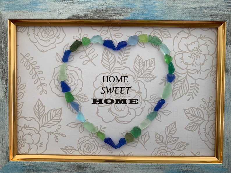 Home sweet home sea glass art