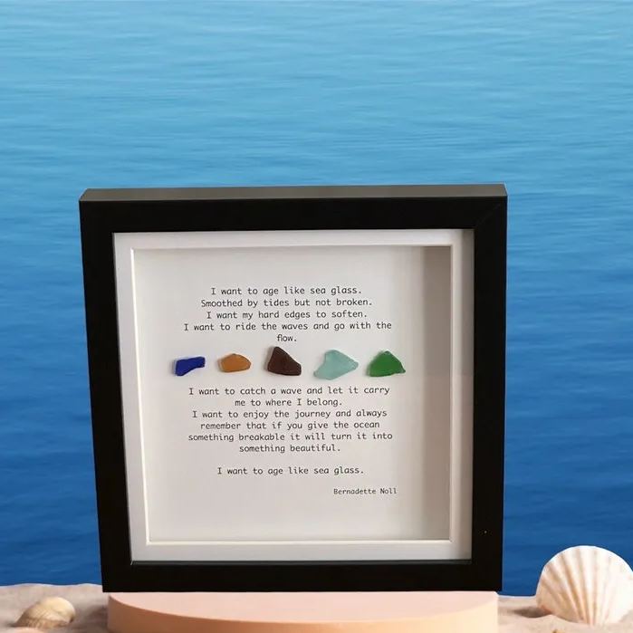 Sea Glass Picture I want to age like Sea Glass poem by Bernadette Noll