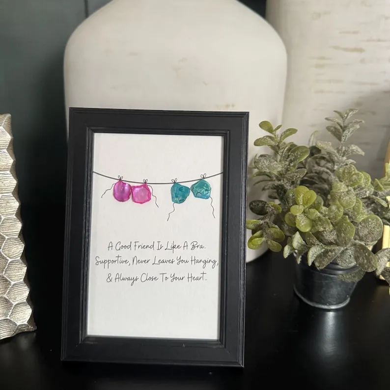 Good friends are like bras, Beach Decor, Bar Decor, Housewarming Gift, Christmas, Best Friend, Holiday, Sister, Girlfriends, Seaglass Art