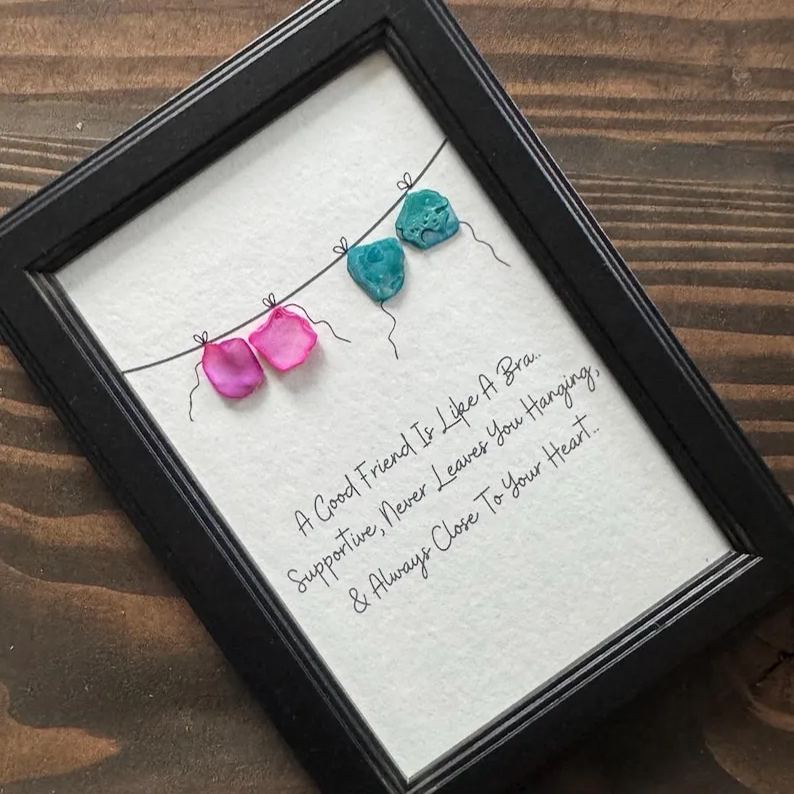 Good friends are like bras, Beach Decor, Bar Decor, Housewarming Gift, Christmas, Best Friend, Holiday, Sister, Girlfriends, Seaglass Art