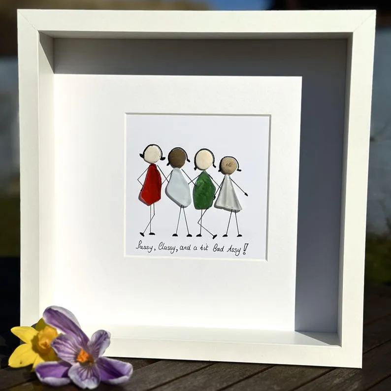 Personalised Sea Glass Friends Art – "Sassy, Classy And A Bit Bad Assy" – Custom Pebble Picture – Framed Gift for Best Friends & Women