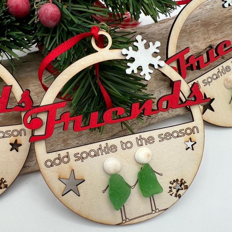 Sea Glass & Wooden Friends Christmas Ornaments, “Friends add sparkle to the season” Sea Glass Christmas Ornaments, Unique Friends Christmas