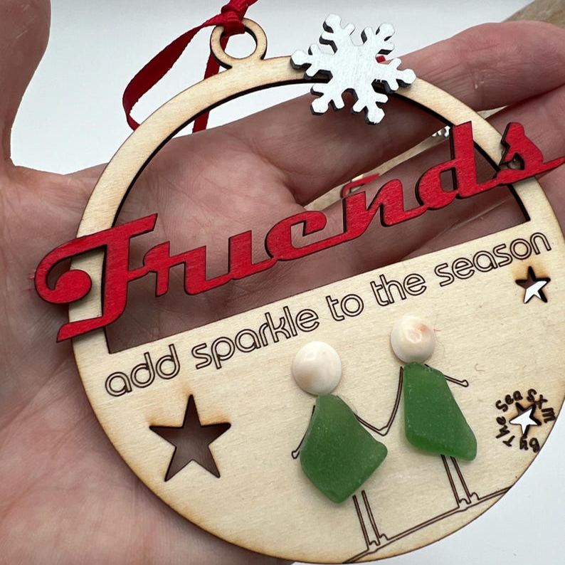 Sea Glass & Wooden Friends Christmas Ornaments, “Friends add sparkle to the season” Sea Glass Christmas Ornaments, Unique Friends Christmas