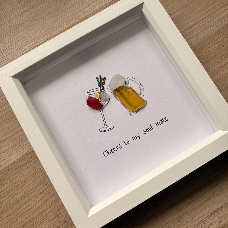 Cheers to my soul mate sea glass art