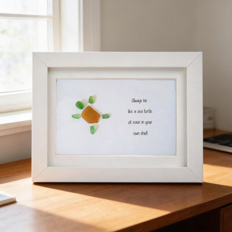 Always Be Like a Sea Turtle Sea Glass Art