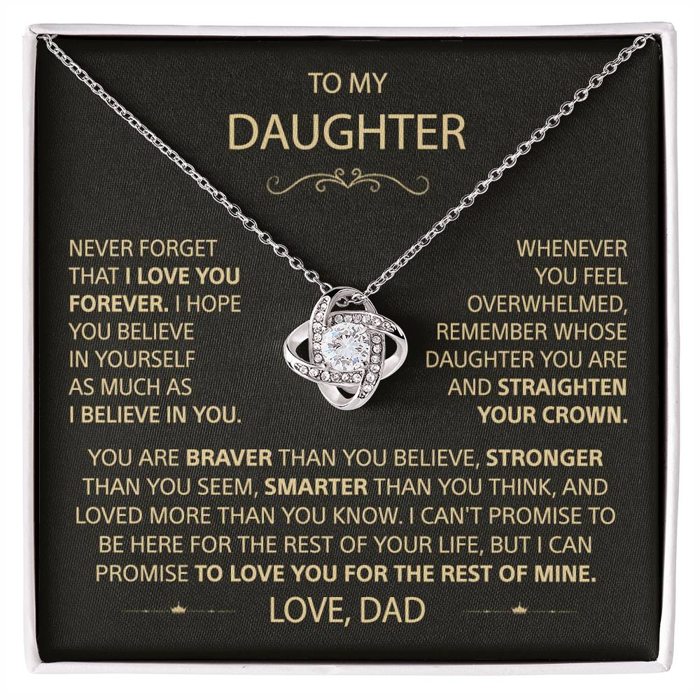 To my Daughter - Never forget that I love you, Dad