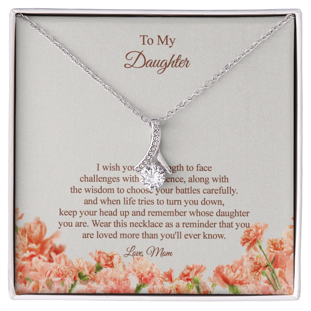To my Daughter - from mum - I wish you the strength and wisdom