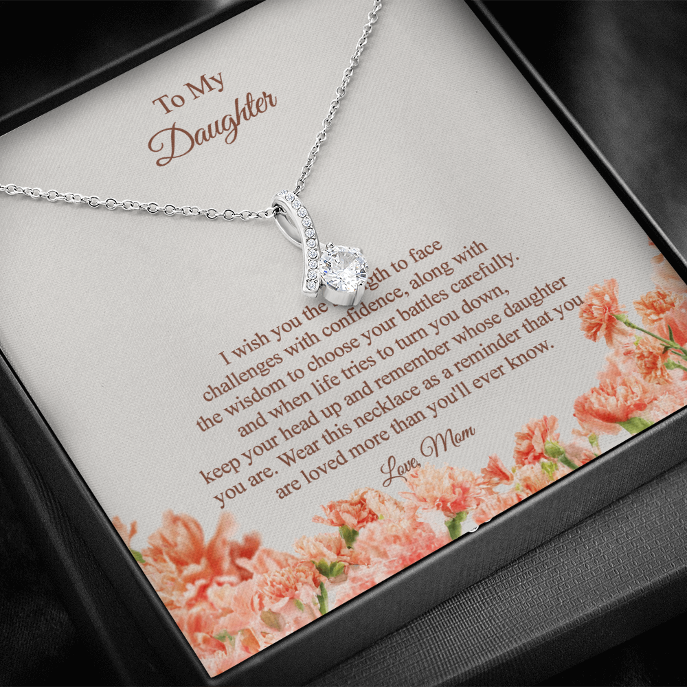 To my Daughter - from mum - I wish you the strength and wisdom