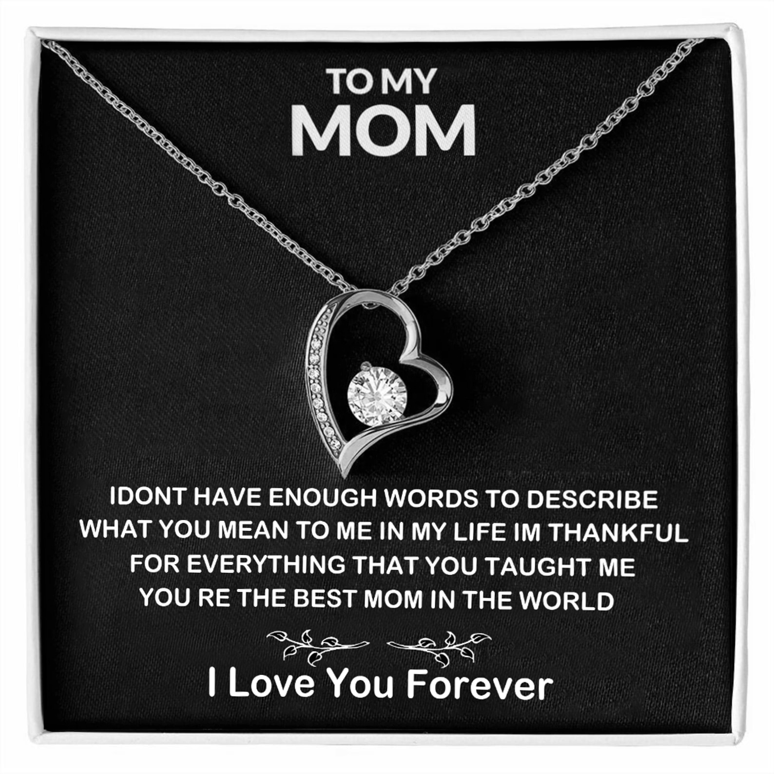 Happy Mothers Day To My Loving Mom - Forever Love - There will never be enough words