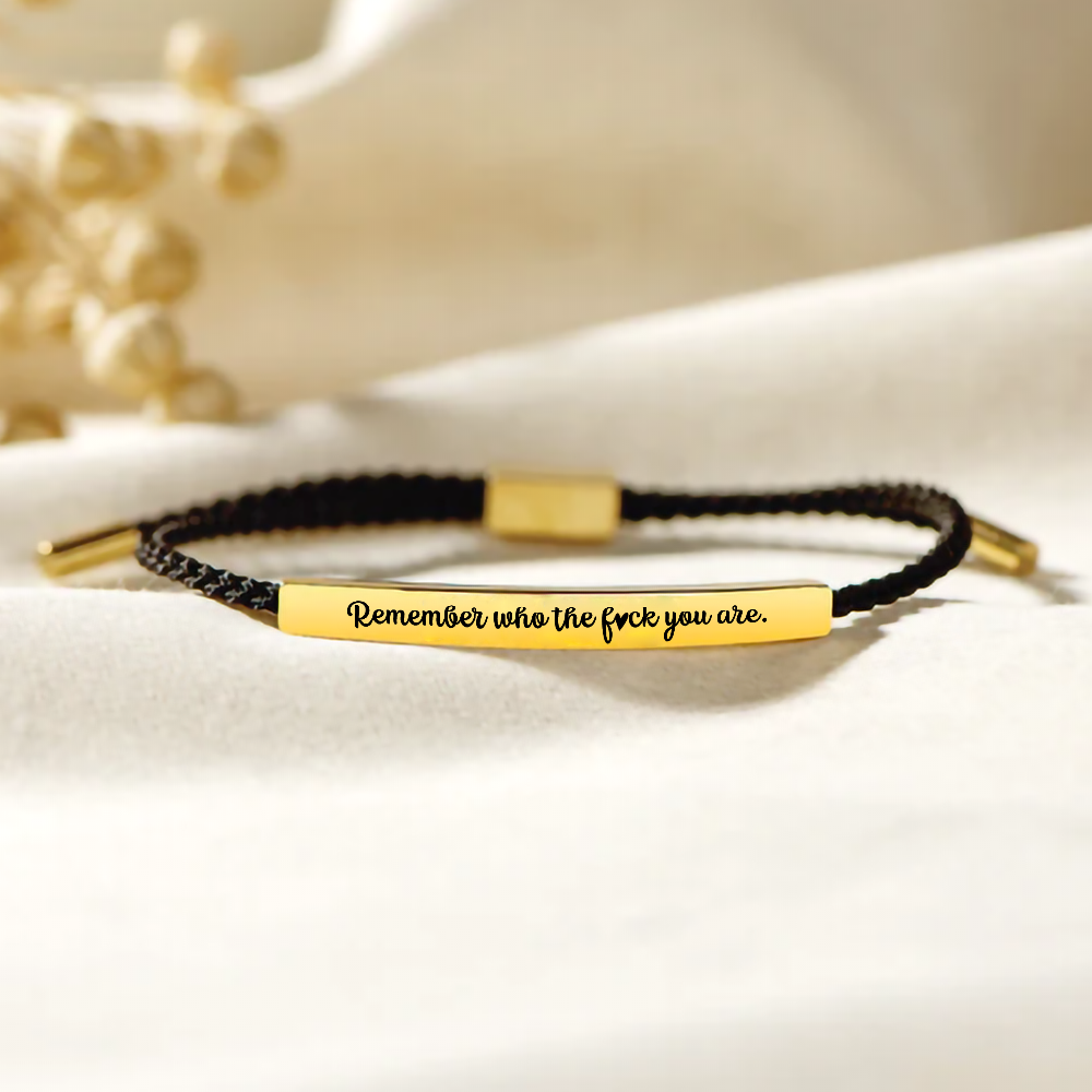 Remember Who You Are - Motivational Bracelet - Gold