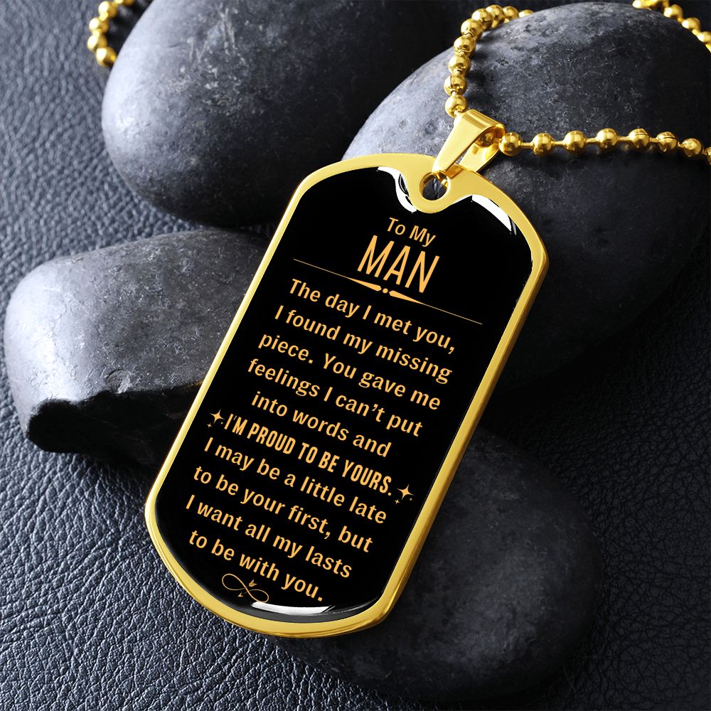 To My Man, I'm Proud To Be Yours - Dog Tag necklace