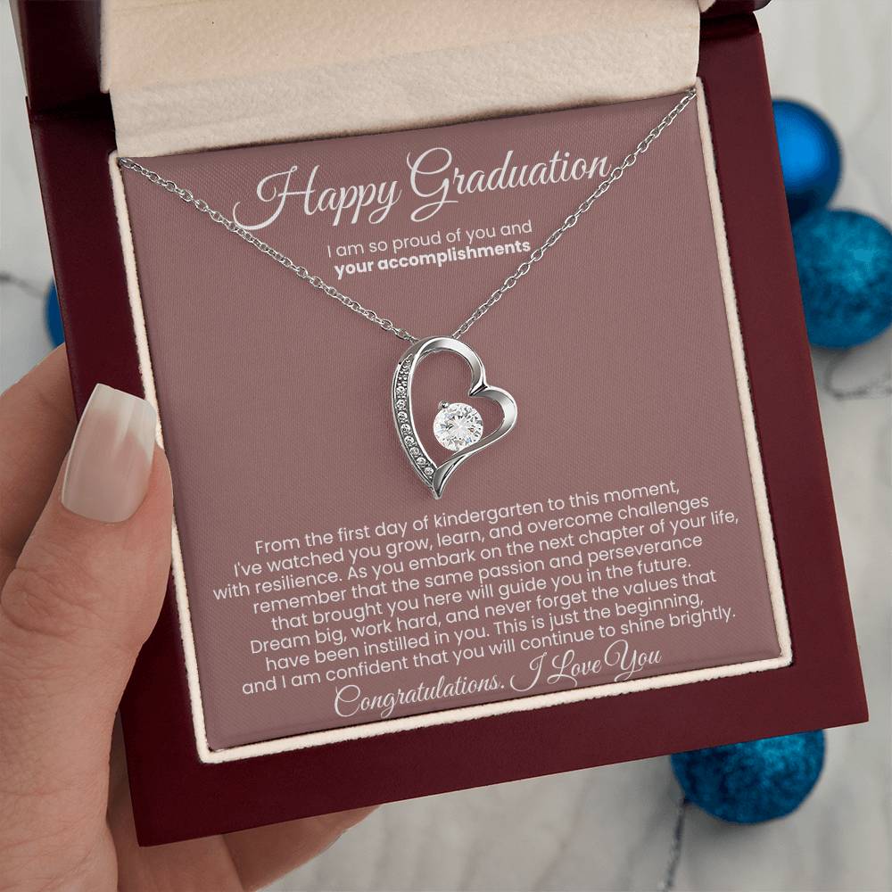 Happy Graduation, I am so proud of you and your accomplishments