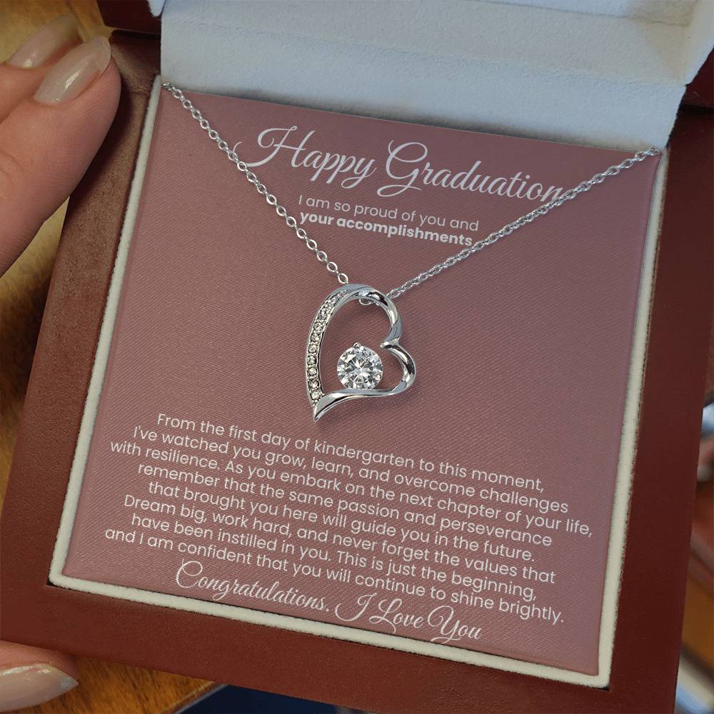 Happy Graduation, I am so proud of you and your accomplishments