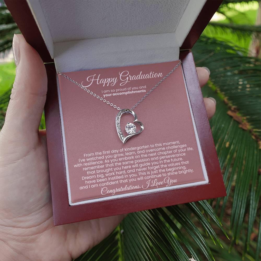 Happy Graduation, I am so proud of you and your accomplishments