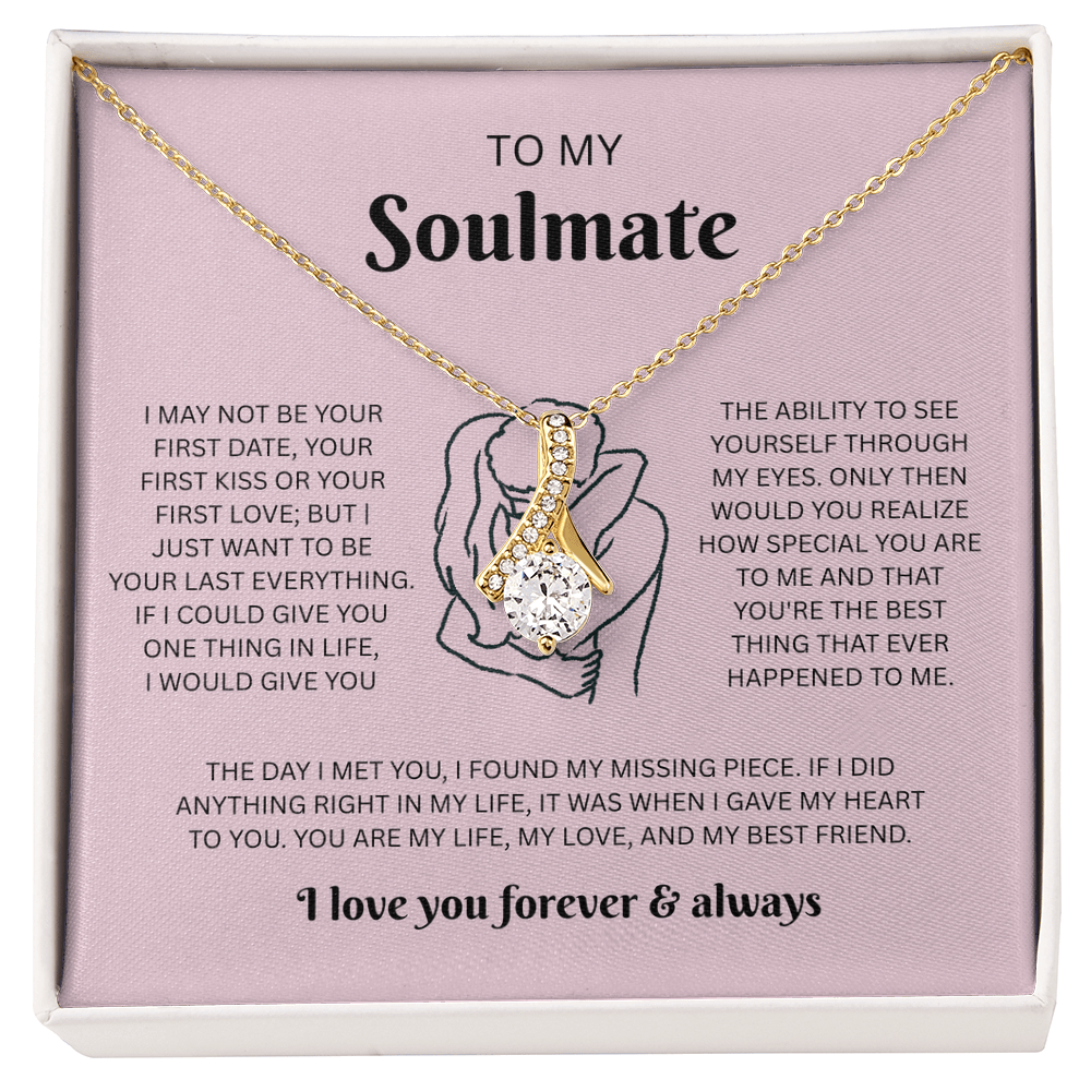 To My Soulmate (I May Not Be Your First)