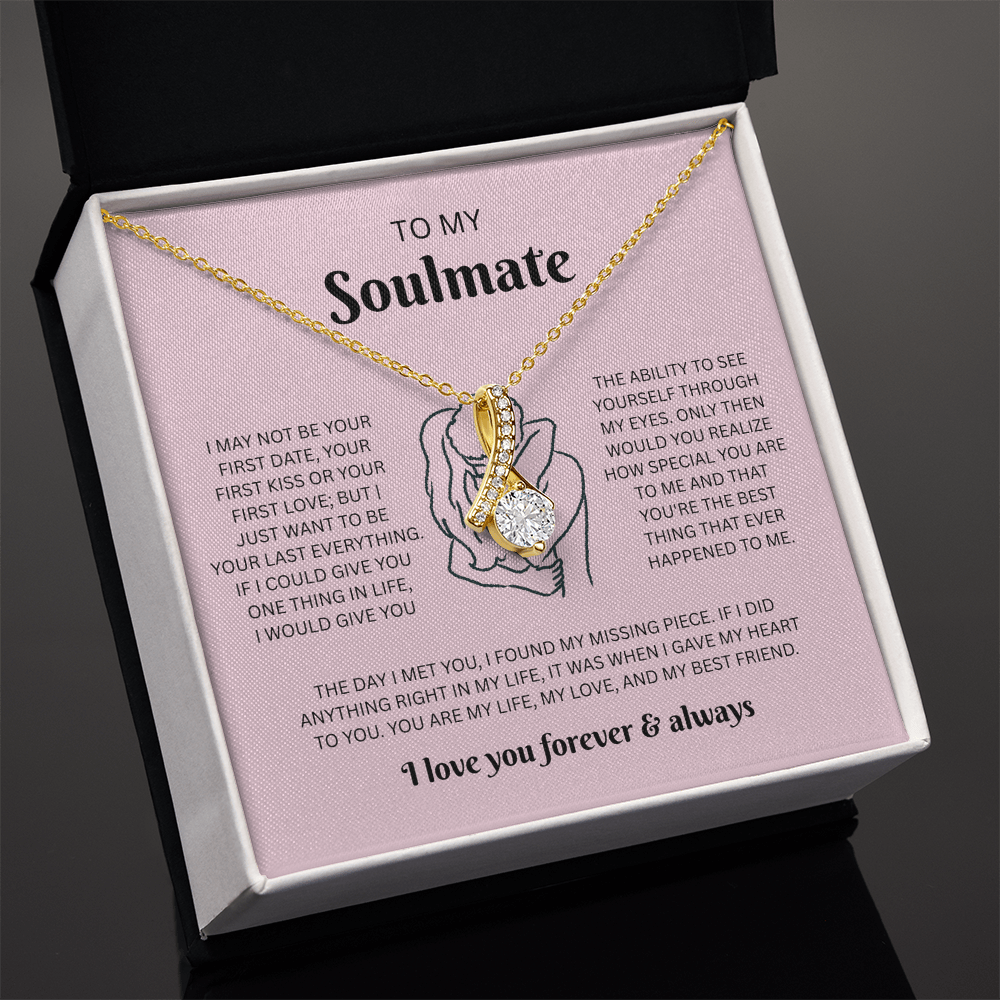 To My Soulmate (I May Not Be Your First)