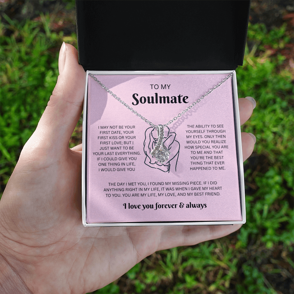 To My Soulmate (I May Not Be Your First)