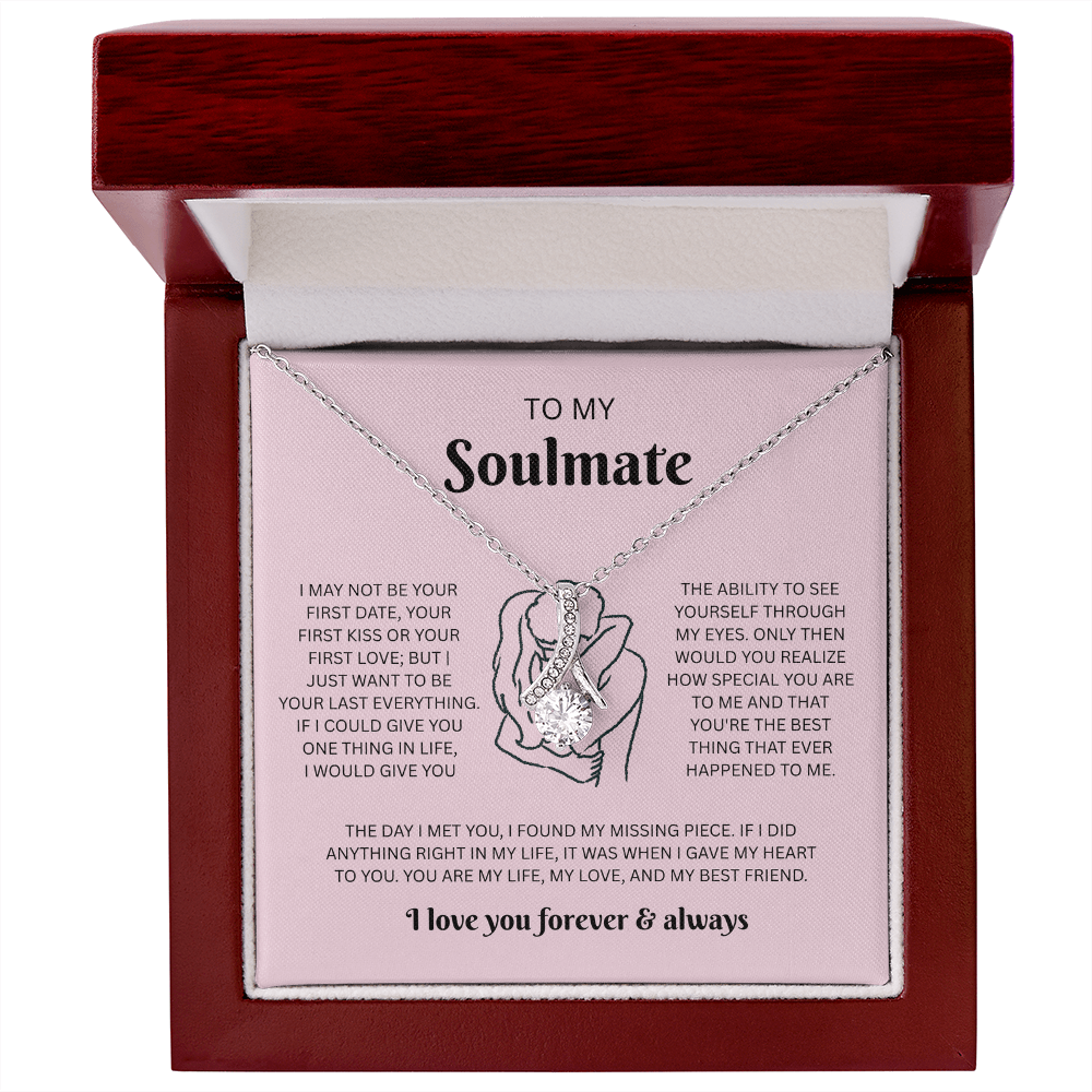 To My Soulmate (I May Not Be Your First)