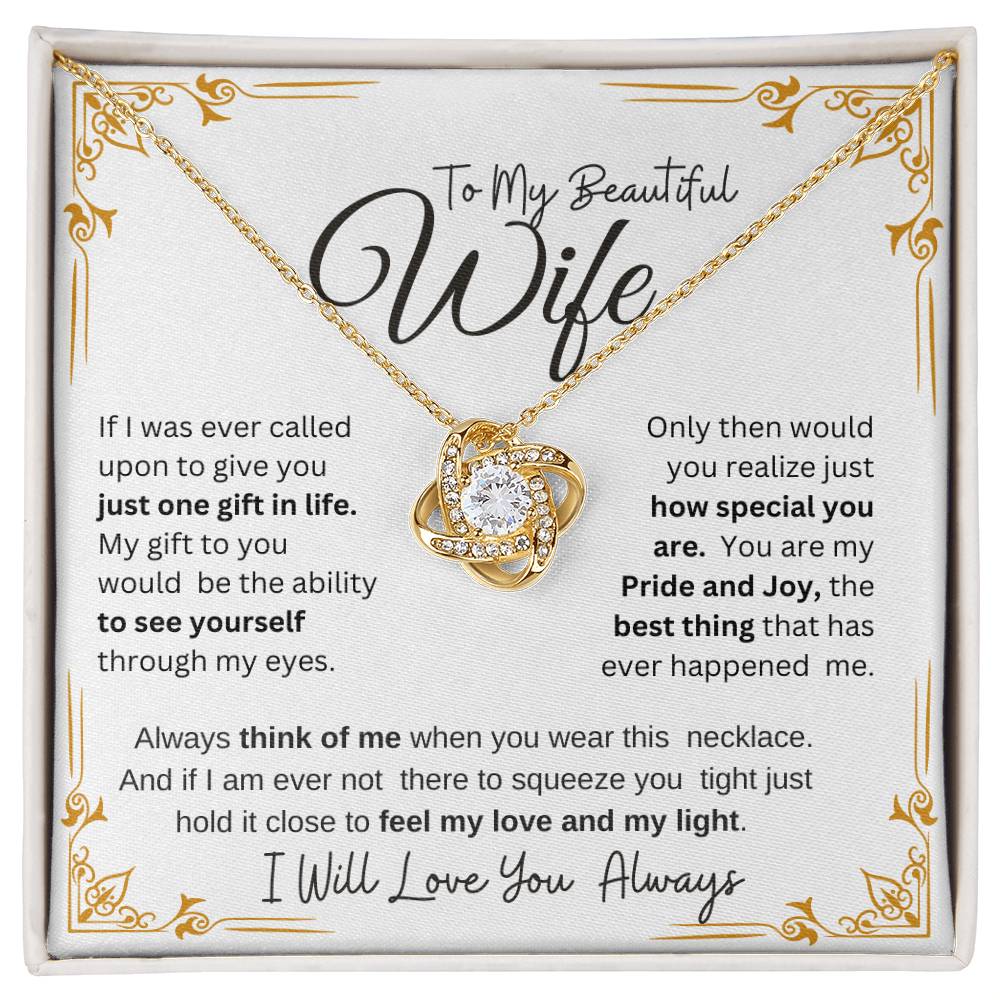 TO MY BEAUTIFUL WIFE MY PRIDE AND JOY  LOVE KNOT NECKLACE