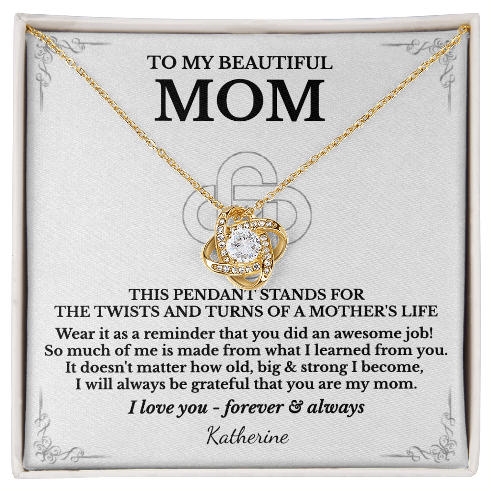 To My Beautiful Mom - Love Knot necklace (Personalized Sign-Off)