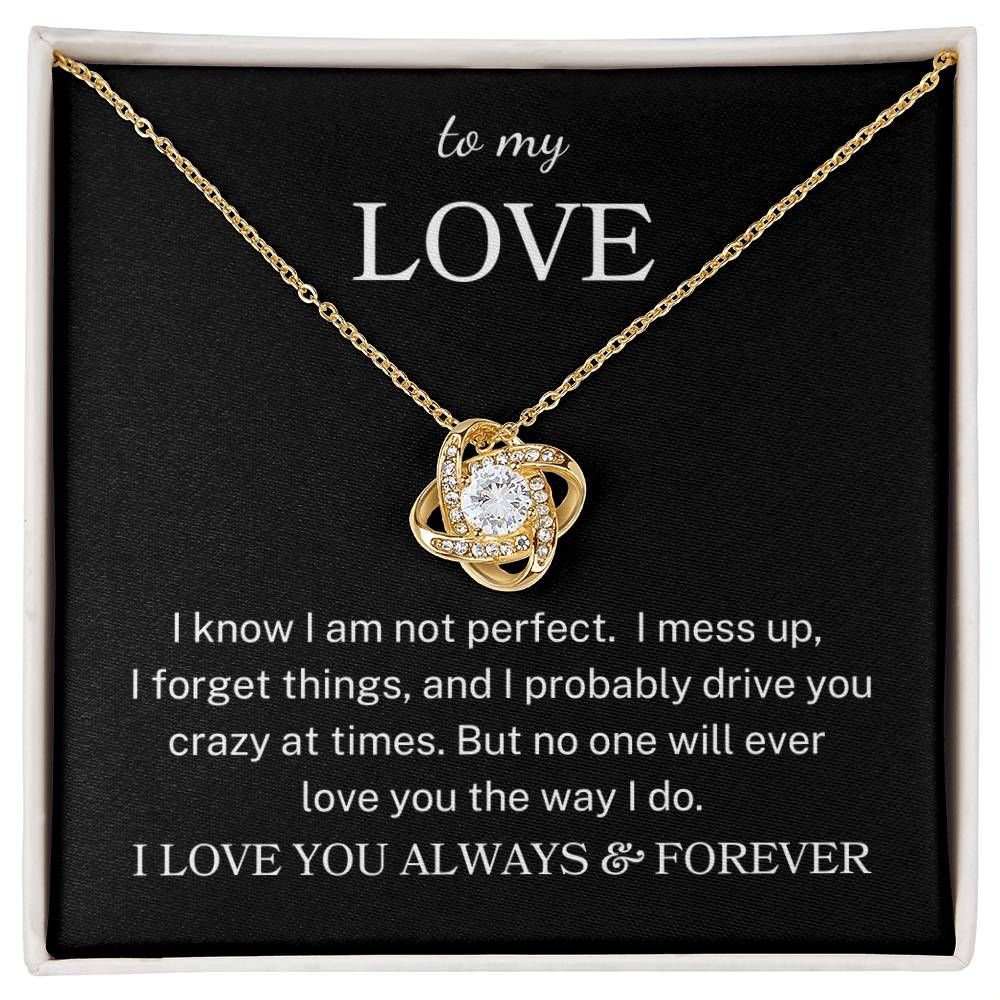 To My Love "Love You Like I Do" | Love Knot Necklace
