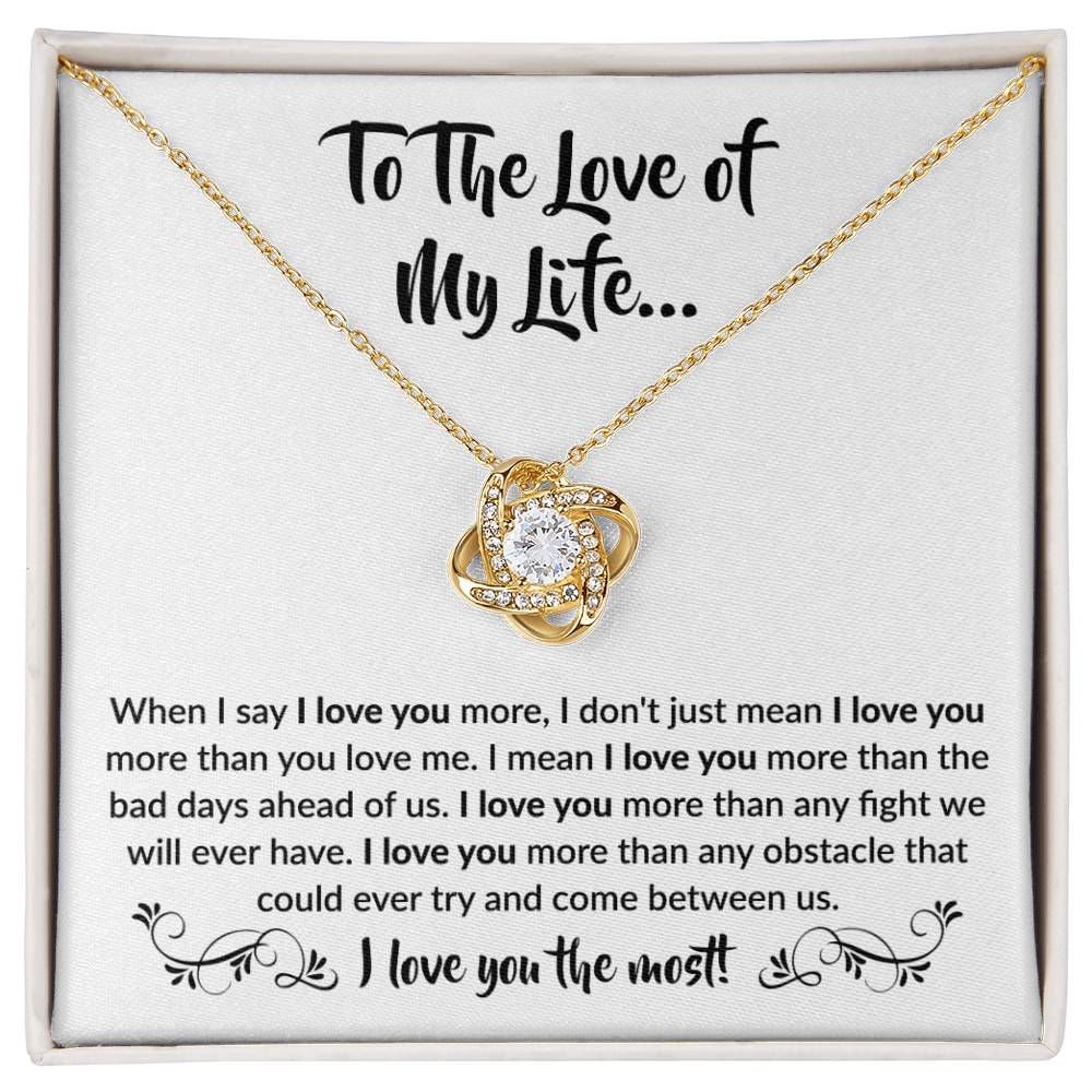 To the love of my Life! | Love Knot Necklace