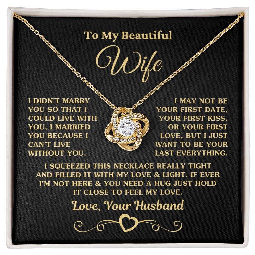 Gift for Wife "I Can't Live Without You" Gold Knot Necklace