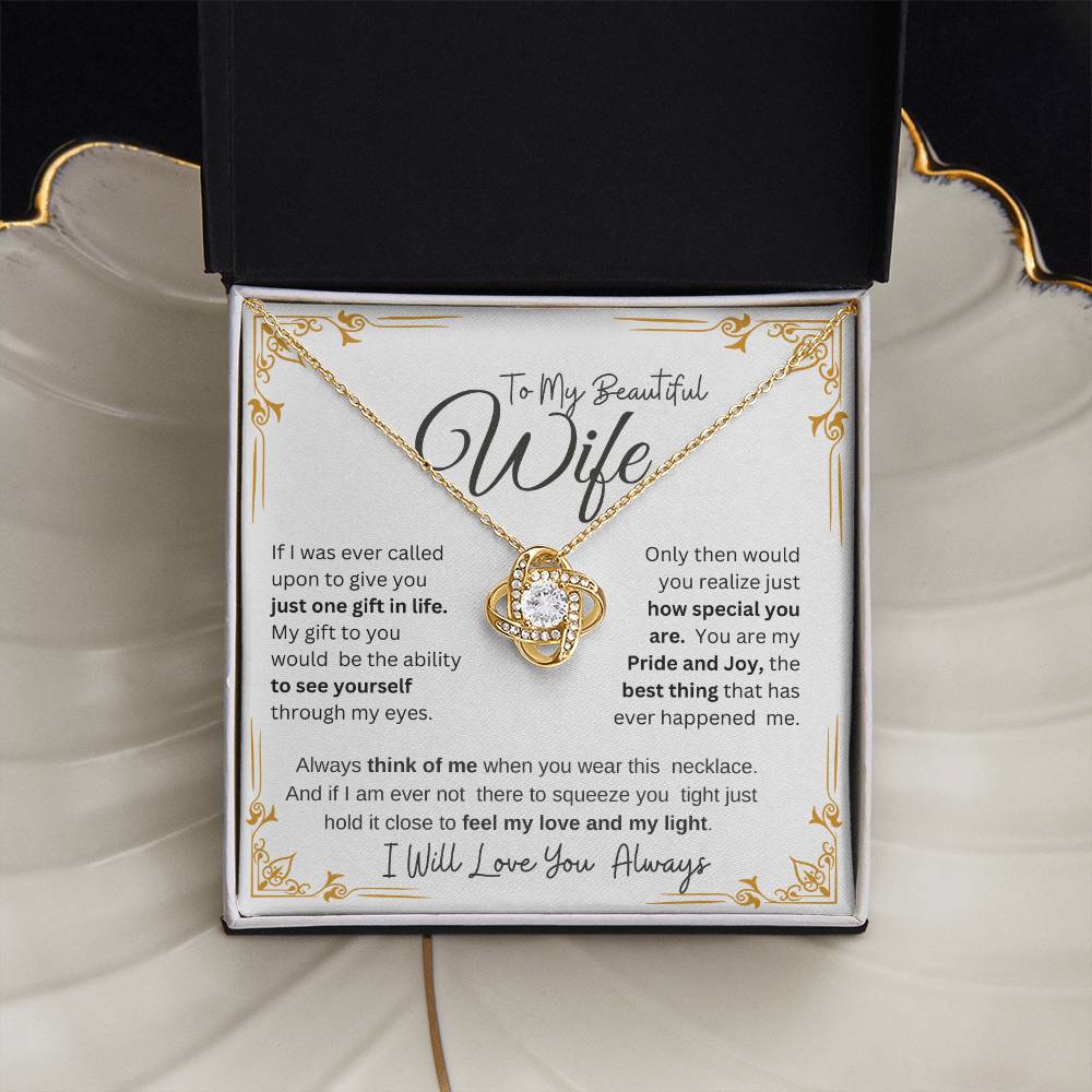 TO MY BEAUTIFUL WIFE MY PRIDE AND JOY  LOVE KNOT NECKLACE