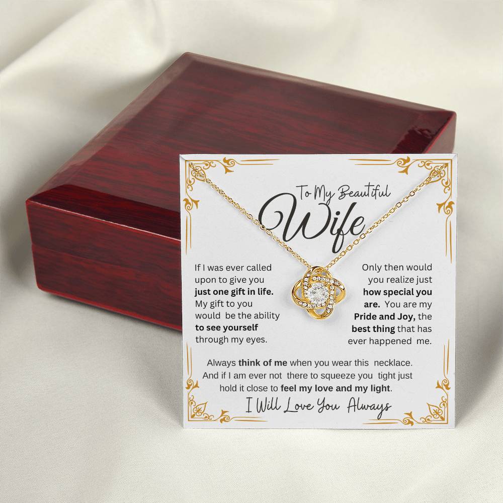 TO MY BEAUTIFUL WIFE MY PRIDE AND JOY  LOVE KNOT NECKLACE