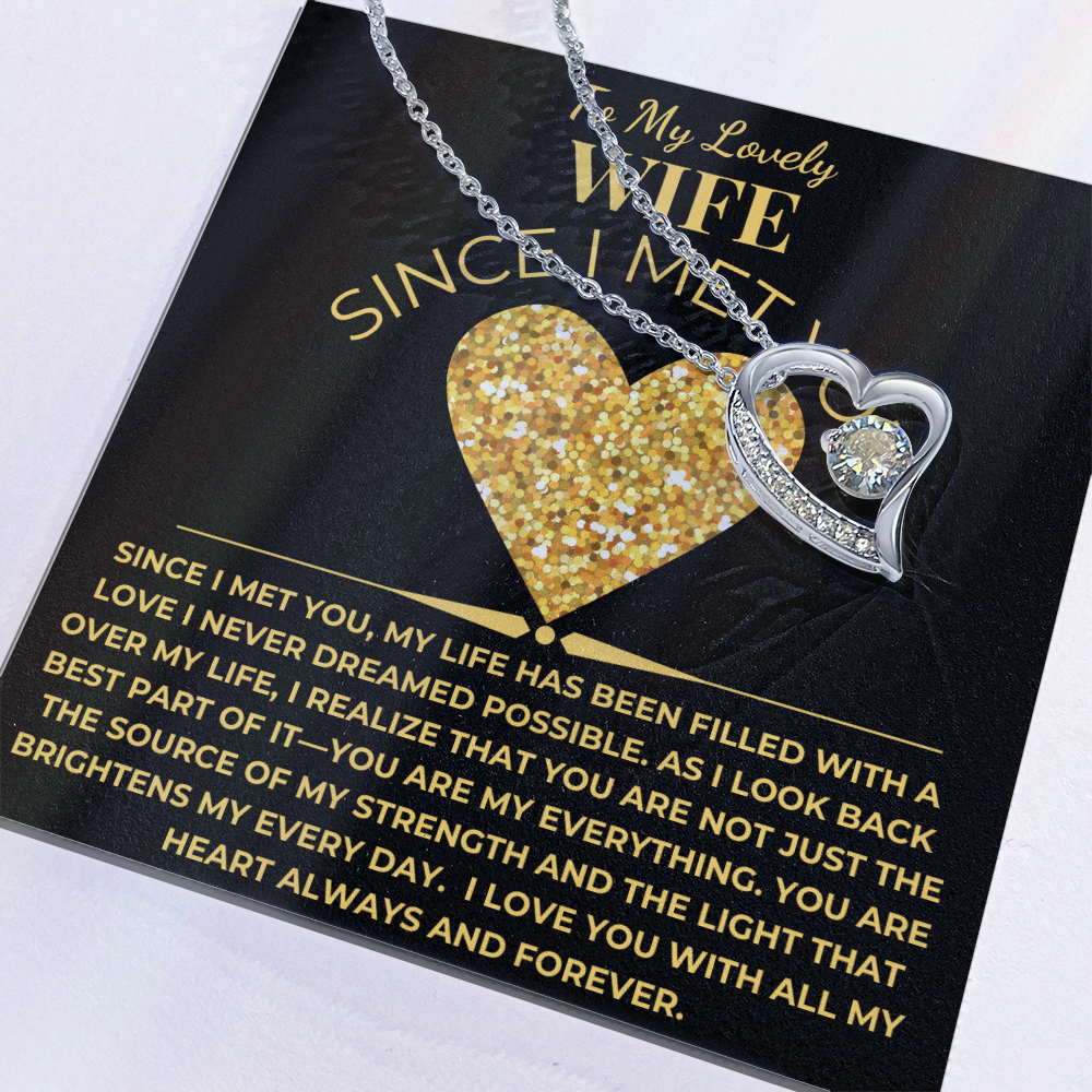 To My Lovely Wife Giftset With Forever Love Necklace and Since I Met You Card