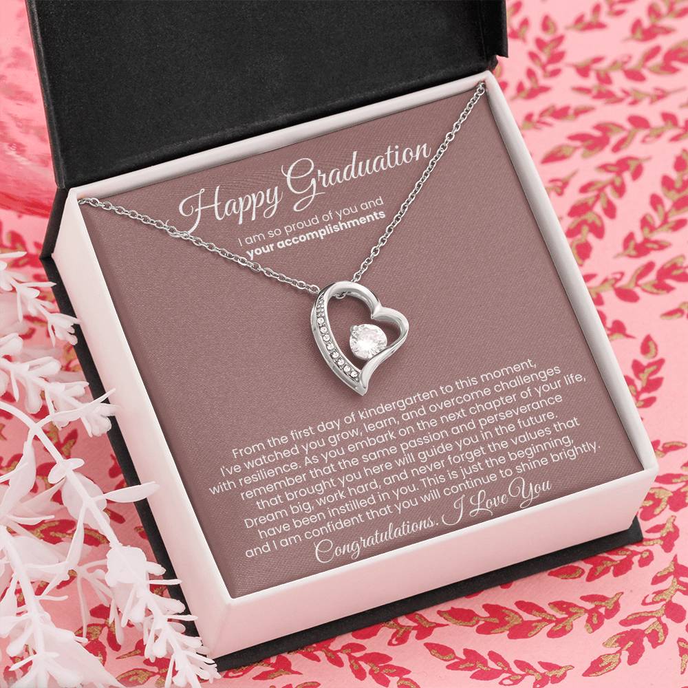 Happy Graduation, I am so proud of you and your accomplishments