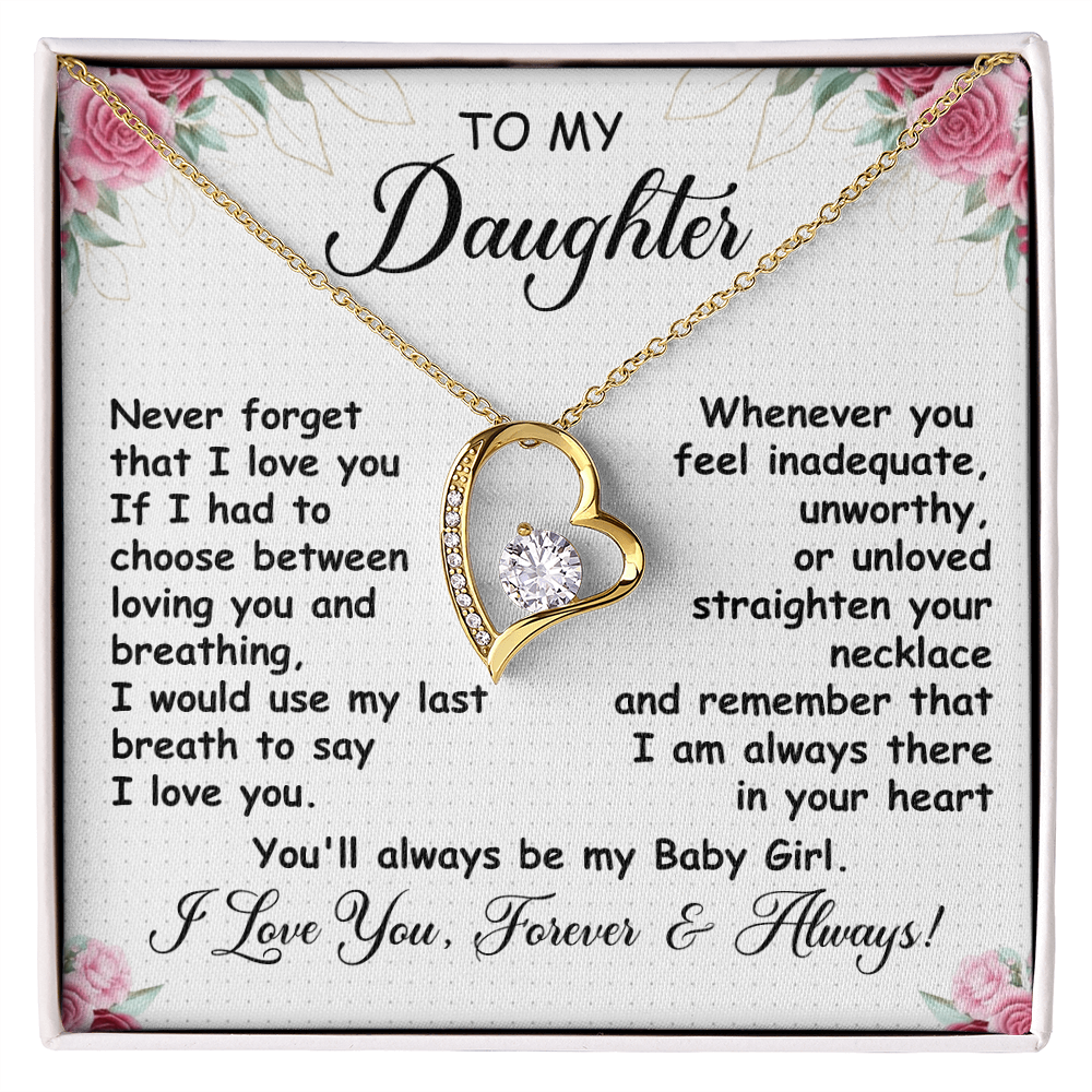 To My Daughter - You'll Always Be My Baby Girl - Forever Love Necklace