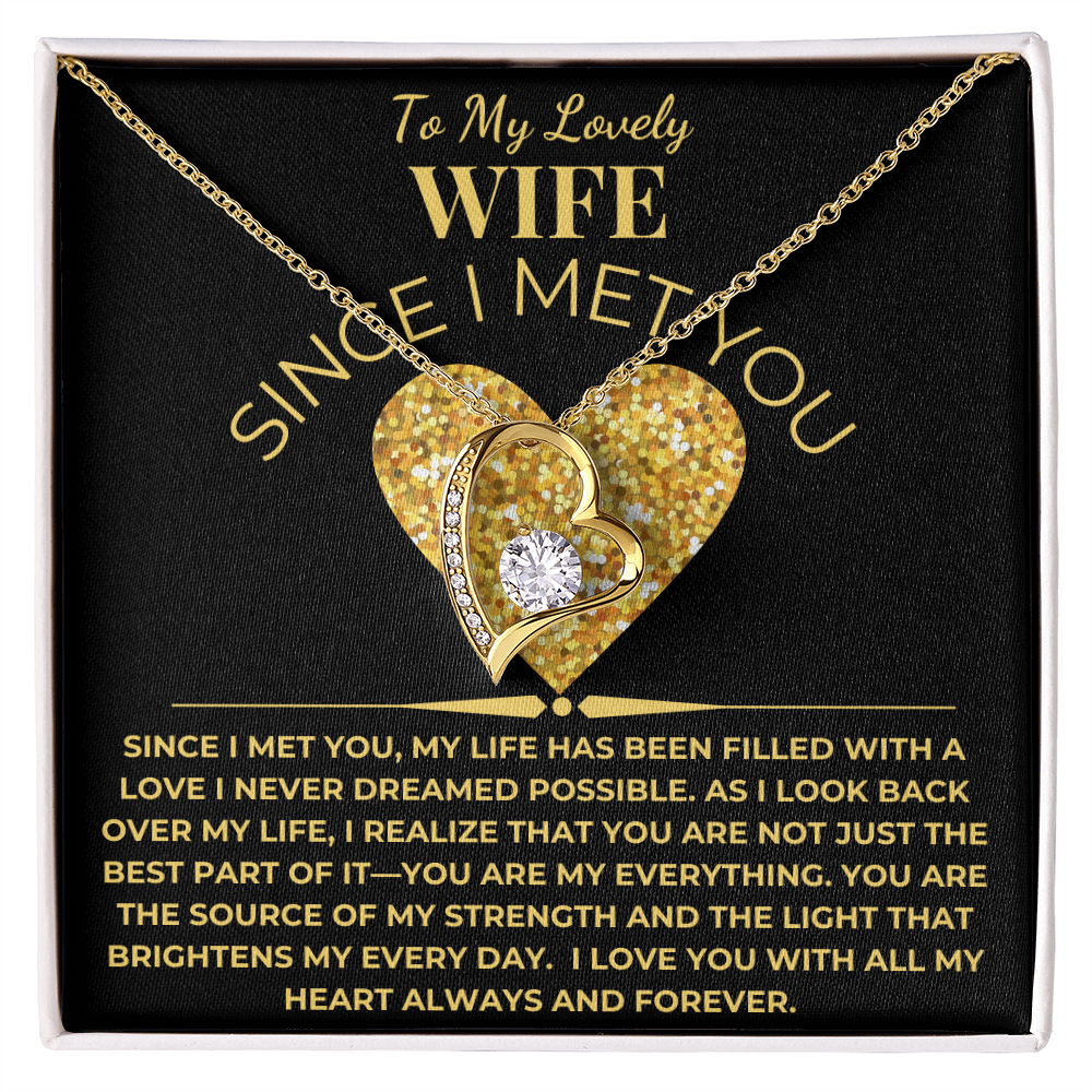 To My Lovely Wife Giftset With Forever Love Necklace and Since I Met You Card